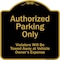 Signmission Designer Series-Authorized Parking Violators Will Be Towed Away Owner, 18" x 18", BG-1818-9996 A-DES-BG-1818-9996 - alternate 1